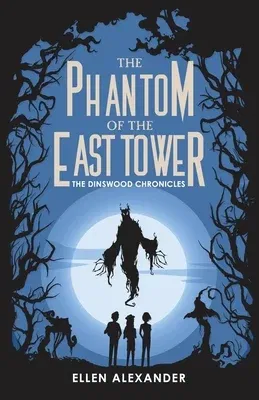 The Phantom of the East Tower