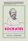 Socrates: A Life Worth Living