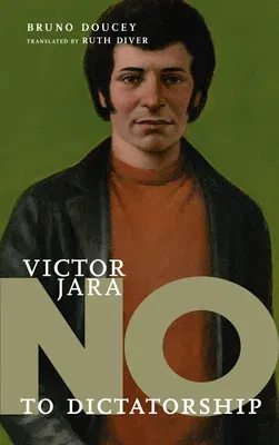 Víctor Jara: No to Dictatorship