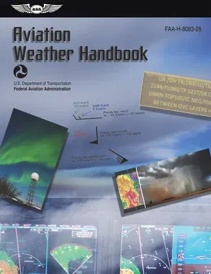 Aviation Weather Handbook (2023): Faa-H-8083-28