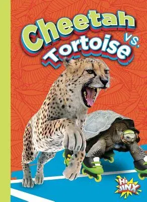 Cheetah vs. Tortoise