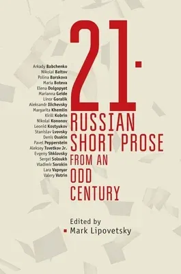 21: Russian Short Prose from the Odd Century