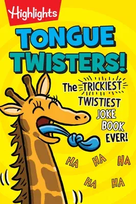 Tongue Twisters!: The Trickiest, Twistiest Joke Book Ever