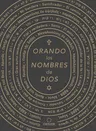 Orando Los Nombres de Dios / Praying the Names of God