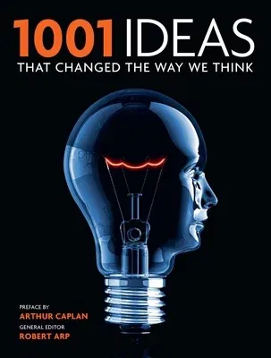 1001 Ideas That Changed the Way We Think