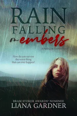 Rain Falling on Embers: Volume 1