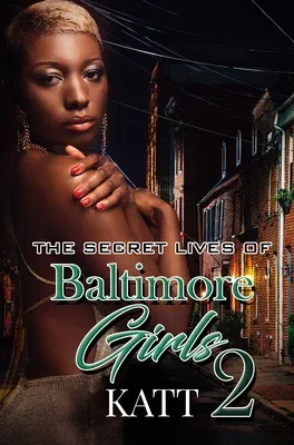 The Secret Lives of Baltimore Girls 2