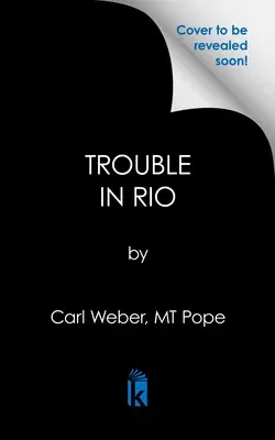 Trouble in Rio: A Family Business Novel