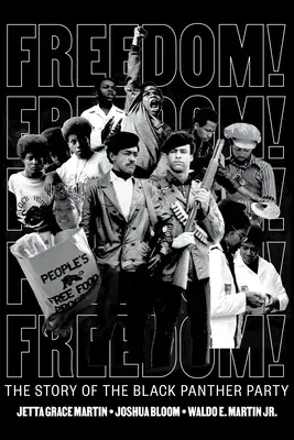 Freedom! the Story of the Black Panther Party