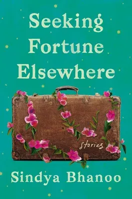 Seeking Fortune Elsewhere: Stories