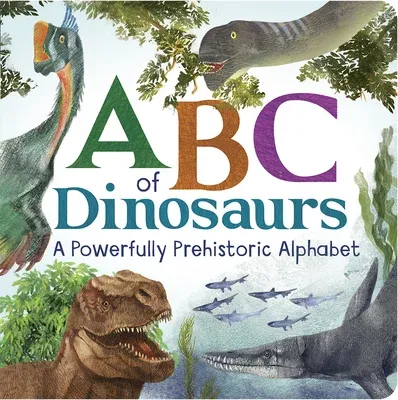 ABC of Dinosaurs