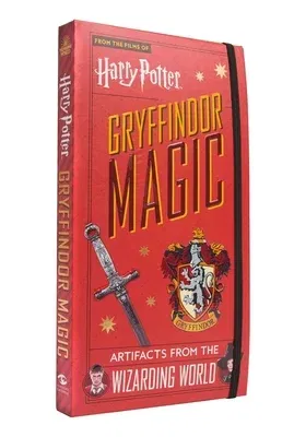 Harry Potter: Gryffindor Magic: Artifacts from the Wizarding World (Harry Potter Collectibles, Gifts for Harry Potter Fans)