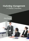 Marketing Management: A Global Overview