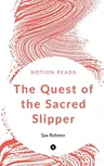 The Quest of the Sacred Slipper