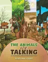 The Animals Are Talking