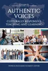 Authentic Voices: Culturally Responsive Teaching and Learning