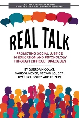 Real Talk: Promoting Social Justice in Education and Psychology Through Difficult Dialogues