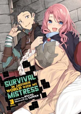 Survival in Another World with My Mistress! (Light Novel) Vol. 3