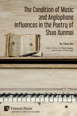 The Condition of Music and Anglophone Influences in the Poetry of Shao Xunmei