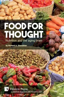 Food for thought: Nutrition and the aging brain