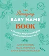 The Amazing Baby Name Book: A (Possibly) Helpful and Slightly Amusing Guide from A-Z