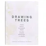 Drawing Trees: Trace Thirty Different Trees and Their Leaves, Branches, and Seeds (Guided Drawing Mindfulness Exercises Nature Educat