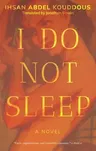 I Do Not Sleep