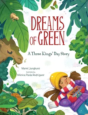 Dreams of Green: A Three Kings' Day Story