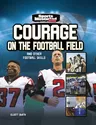 Courage on the Football Field: And Other Football Skills