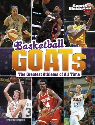 Basketball Goats: The Greatest Athletes of All Time