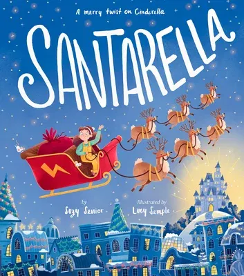 Santarella: A Merry Twist on Cinderella