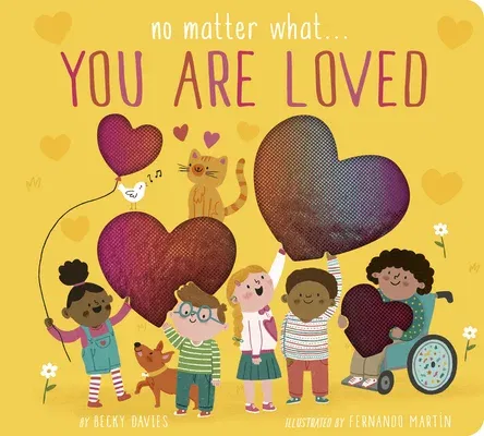 No Matter What... You Are Loved