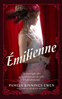 Émilienne: A Novel of Belle Époque Paris