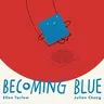 Becoming Blue