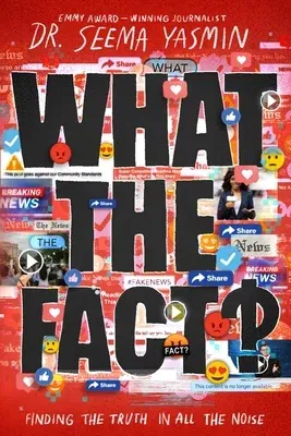 What the Fact?: Finding the Truth in All the Noise (Reprint)