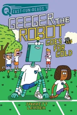 Goes for Gold: Geeger the Robot