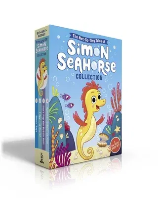 The Not-So-Tiny Tales of Simon Seahorse Collection (Boxed Set): Simon Says; I Spy . . . a Shark!; Don't Pop the Bubble Ball!; Summer School of Fish (Boxed