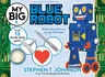 My Big Blue Robot (Reissue)