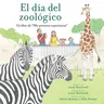 El Día del Zoológico (Zoo Day): Un Libro de MIS Primeras Experiencias