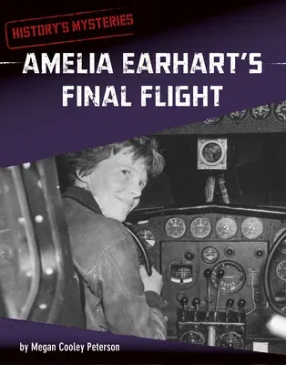 Amelia Earhart's Final Flight