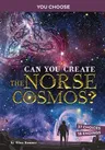 Can You Create the Norse Cosmos?: An Interactive Mythological Adventure