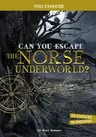 Can You Escape the Norse Underworld?: An Interactive Mythological Adventure