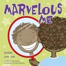 Marvelous Me: Inside and Out