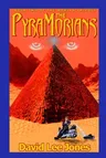 The PyraMorians: Book Two of the Morian Trilogy