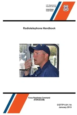 Radiotelephone Handbook - CGTTP 6-01.1A (January 2013)