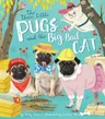 Three Little Pugs and the Big, Bad Cat