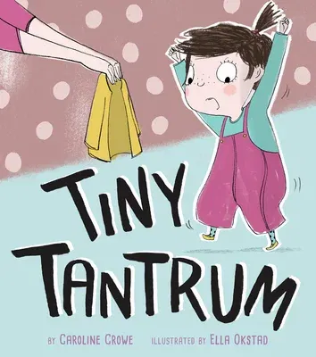 Tiny Tantrum