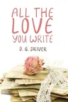 All The Love You Write