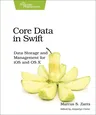 Core Data in Swift: Data Storage and Management for IOS and OS X