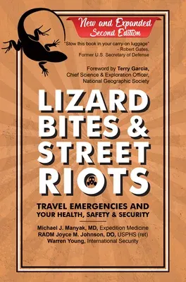 Lizard Bites & Street Riots: Travel Emergencies and Your Health, Safety, and Security